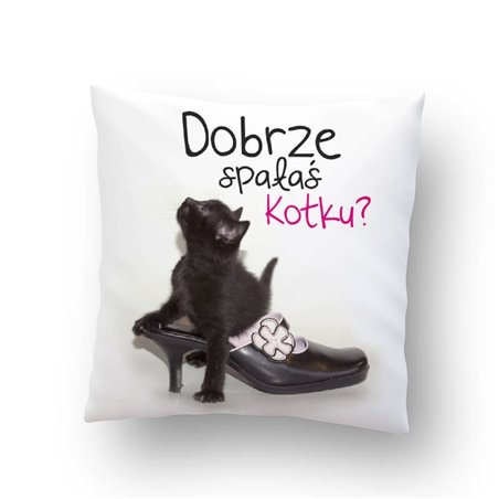 Poduszka "Dobrze spałaś kotku?".
