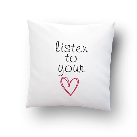 Poduszka na Walentynki z tekstem "Listen to your".