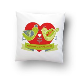Poduszka na Walentynki z tekstem i grafiką "Kocham Cię ptaszyno".