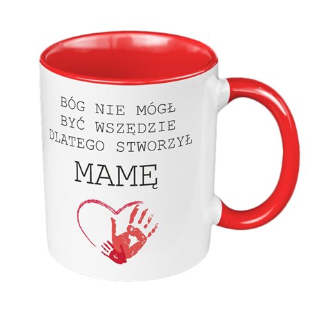 Kubek 330 ml kolorowy z tekstem dla mamy "Bóg nie mógł być wszędzie, dlatego stworzył mamę".