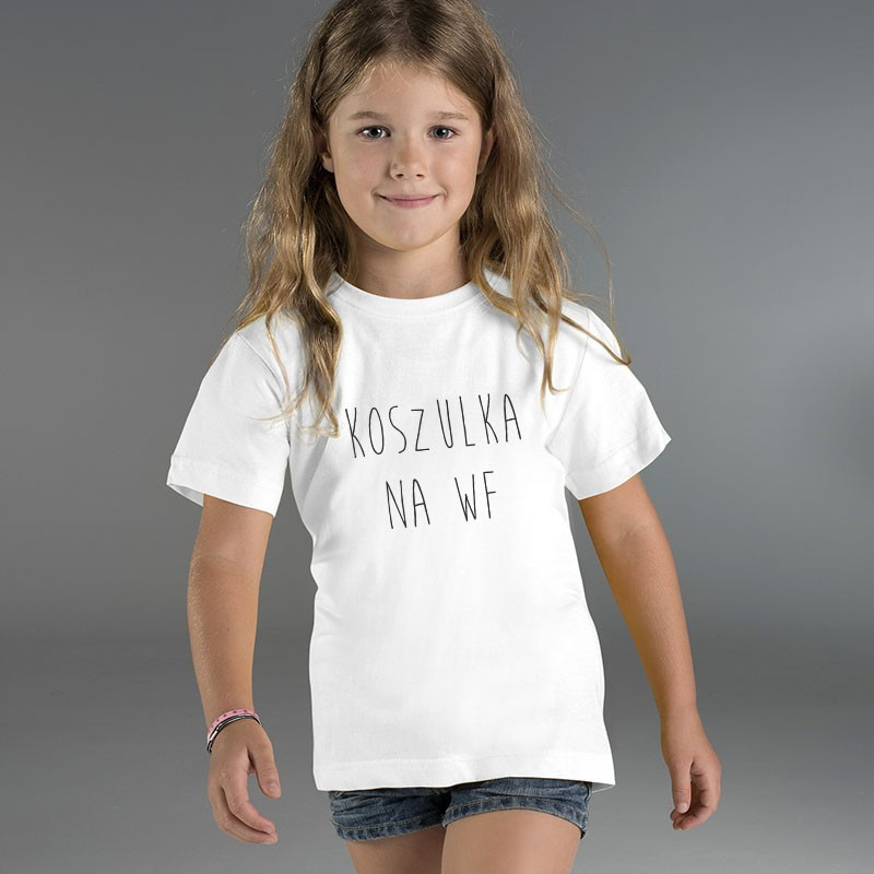 Koszulka dziecięca z napisem "Koszulka na WF" - bawełniana lub oddychająca.