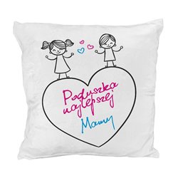 "Pluszowa poduszka najlepszej mamy"- idealna na dzień matki, milutka i mięciutka - jak misio.