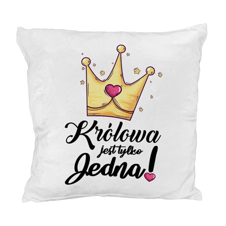 Pluszowa poduszka "Królowa jest tylko jedna".