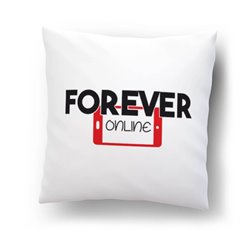 "Forever online "- poduszka dla miłośników internetu i komórek - czyli dla naszej młodzieży.