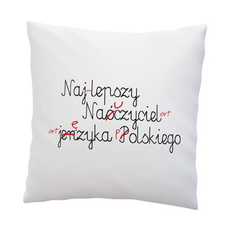 Poduszka " Najlepszy nauczyciel języka polskiego " - super prezent dla nauczyciela.