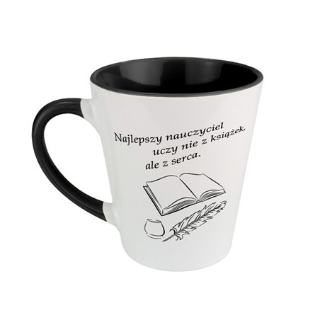 Kubek latte dla nauczyciela z napisem " Najlepszy nauczyciel uczy nie z książek, ale z serca".