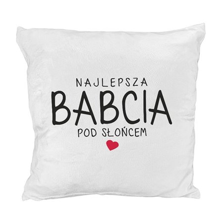 Pluszowa poduszka dla najlepszej Babci pod słońcem - milutka i mięciutka jak misio.