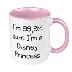 Kubek 330 ml kolorowy z tekstem "I'm 99,9% sure I'm a Disney Princess".