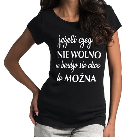 Koszulka "Jeżeli czegoś nie wolno, a bardzo się chce to można" - (nietoperz) damska.