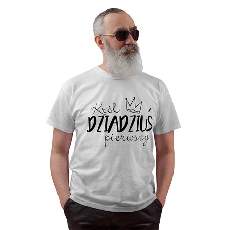 Koszulka dla dziadka - "Król Dziadziuś pierwszy".