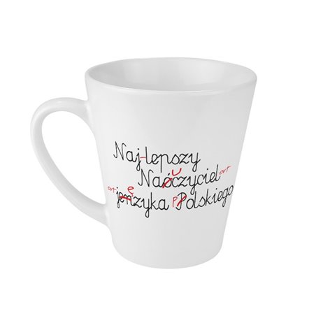 Śmieszny kubek latte specjalnie dla nauczyciela polskiego.