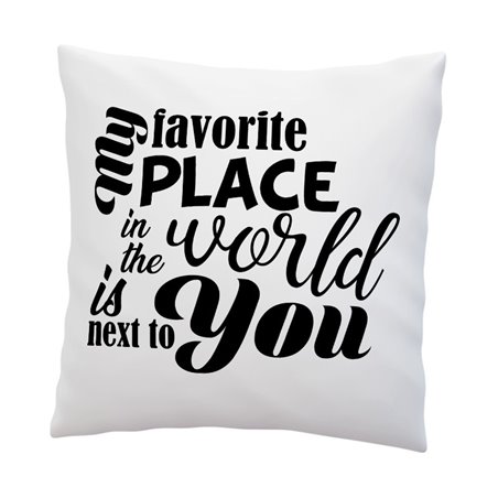 Poduszka dla zakochanych z napisem My favorite pleace in the world is next to you.