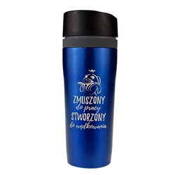 Kubek termiczny dla wędkarza - Zmuszony do pracy, stworzony do wędkowania - wzór 2. 2