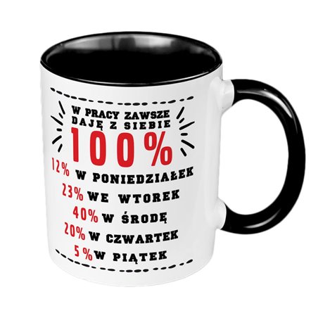 Kubek 330 ml kolorowy ze śmiesznym tekstem "W pracy daję z siebie 100%".