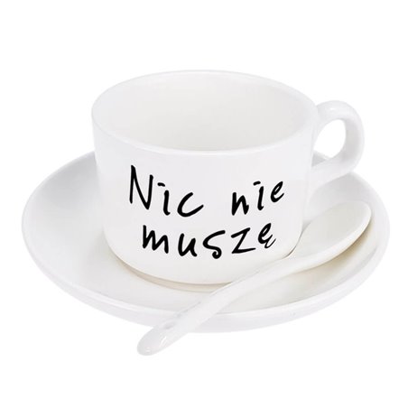 Filiżanka z tekstem na różne okazje "Nic nie muszę".