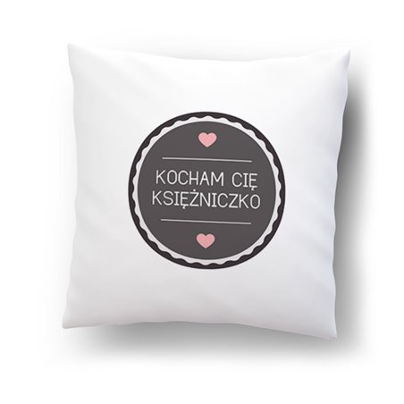 Poduszka na Walentynki- Kocham Cię Księżniczko.