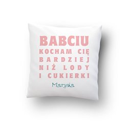Poduszka "Babciu kocham Cię bardziej niż słodycze"- świetny prezent z okazji Dnia Babci.