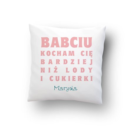 Poduszka "Babciu kocham Cię bardziej niż słodycze"- świetny prezent z okazji Dnia Babci.
