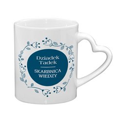 Kubek dla dziadka- uchwyt serce- Dziadek Skarbnica wiedzy - zmień imię. 2