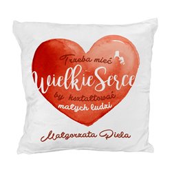 Pluszowa poduszka z pięknym mottem "Wielkie serce" dla nauczyciela.