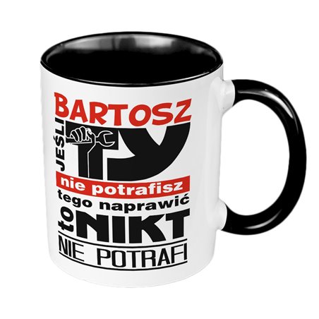 Kubek 330 ml kolorowy z grafiką "Jeśli Ty tego nie zrobisz to nikt nie potrafi".