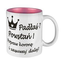 Kubek z perłowym środkiem specjalnie dla niej- Padłaś? Powstań.
