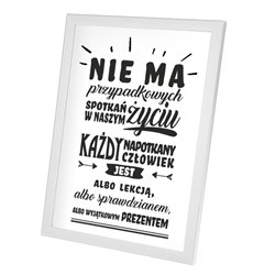 Plakat w ramie lub bez ramy - "Nie ma w życiu przypadkowych spotkań". 2