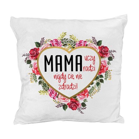 Pluszowa poduszka "MAMA"- milutka i mięciutka jak misio.