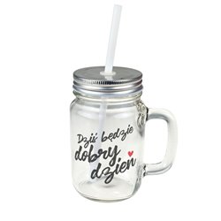 Kubek słoik "Dziś będzie dobry dzień".