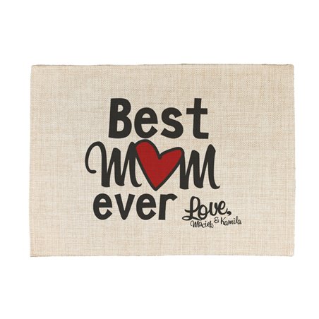 Podkładka lniana (z imitacji lnu) "Best mum ever"-  z podpisami dzieci.