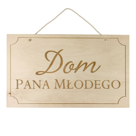 Tabliczka dekoracyjna ślubna - "Dom Pana Młodego".