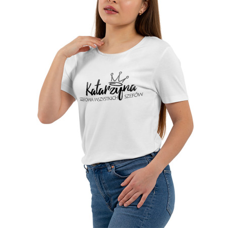 Koszulka damska taliowana "Katarzyna szef wszystkich szefów"- świetny prezent dla szefowej.