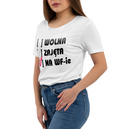 Koszulka damska na WF z napisem "Wolna, zajęta, na w-fie".