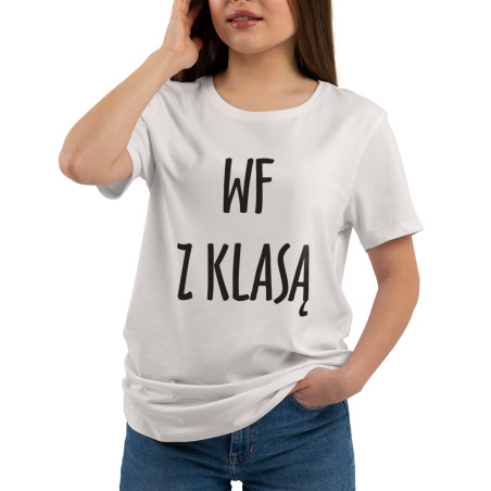 Koszulka na WF z napisem WF z klasą - damska.