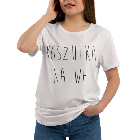 Koszulka na WF z napisem "Koszulka na WF" - damska.