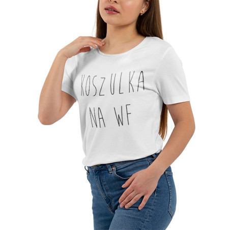 Koszulka na WF z napisem "Koszulka na WF" - damska.
