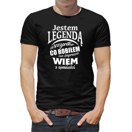 Śmieszna koszulka dla mężczyzny - Jestem legendą.