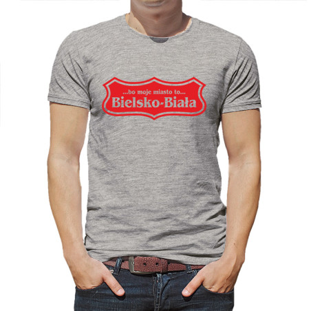 Koszulka dla mieszkańca lub miłośnika Bielska-Białej - Bo moje miasto to Bielsko-Biała.