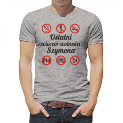 "Mój ostatni wieczór wolności" - koszulka męska na... 2