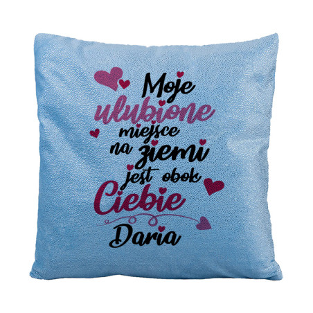 Brokatowa poduszka "Moje ulubione miejsce"- idealny prezent na walentynki.