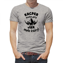 Koszulka dla miłośnika górskich wycieczek "Kocha góry jak... 2