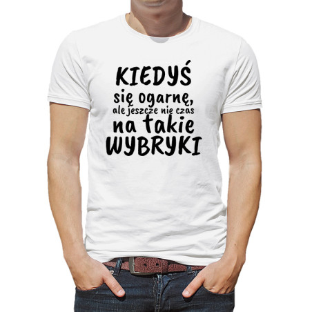Śmieszna koszulka z napisem "Kiedyś się ogarnę".