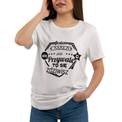 Koszulka damska taliowana "Jestem mała, ale jak Ci... 2