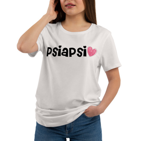 Koszulka damska taliowana "Psiapsi"- dla przyjaciółki, siostry.
