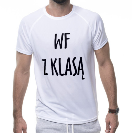 Koszulka na WF z napisem WF z klasą - męska (UNISEX).