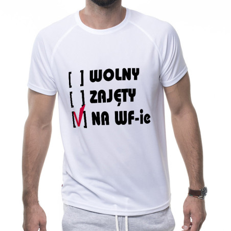 Koszulka na WF z napisem "Wolny, zajęty, na w-fie" - męska (UNISEX).