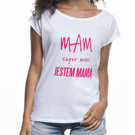 "Mam super moc jestem mamą" - koszulka (nietoperz) damska dla mamy.
