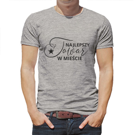 Koszulka męska z tekstem "Najlepszy towar w mieście".