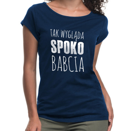 Koszulka (nietoperz) damska specjalnie na dzień babci "Tak wygląda spoko Babcia".