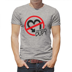 Koszulka męska z tekstem " Zakaz zawracania dupy ".